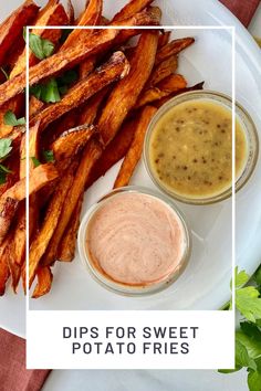 some fries and dips on a plate with the words dips for sweet potato fries