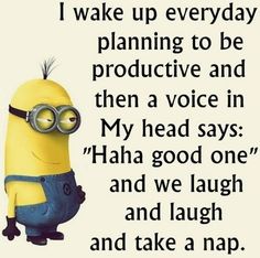 a minion saying that it's important to have a good day