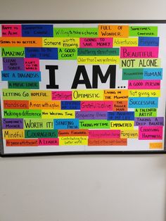 a bulletin board with the words i am written in multiple colors and phrases on it