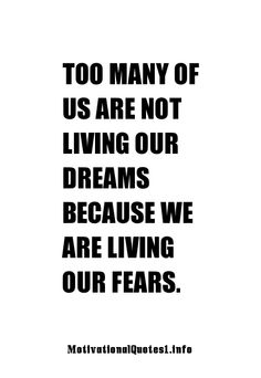 a black and white quote with the words, too many of us are not living our dreams