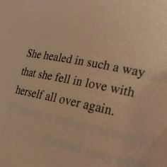 an open book with the words she healed in such a way that she fell in love with herself all over again