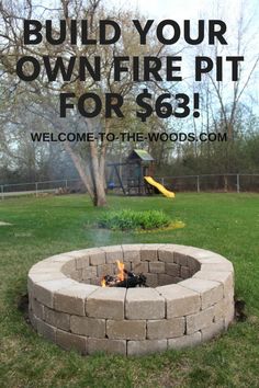 a fire pit with the words build your own fire pit for $ 3