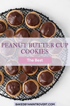 chocolate covered peanut butter cup cookies on a cooling rack with text overlay that reads, the best