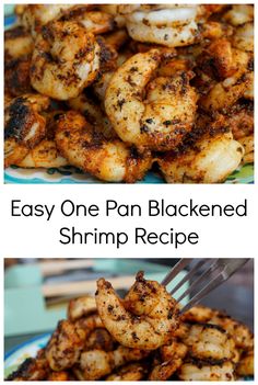 grilled shrimp on a plate with text overlay that reads easy one pan blackened shrimp recipe