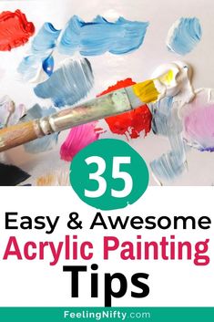 the words easy and awesome acrylic painting tips