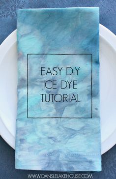 an easy diy ice dye napkin on a white plate with the words easy diy