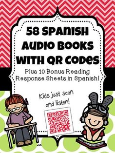 58 Spanish Audio Books with QR Codes {Plus 10 BONUS Readin Spanish Language Arts, Audio Books For Kids, Spanish Basics, Spanish Lessons For Kids, Dual Language Classroom, Spanish Immersion, Bilingual Classroom, Spanish Reading, Spanish Books