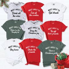 Matching Family Christmas Shirts, Most Likely Group Christmas Gift Shirt, Custom Christmas Shirt, Christmas Party Tee, Food Shirt, Party Tee. HI! Welcome to my store, I'm delighted to see you here. My store's main goal is to provide you with premium everyday apparel with the best graphic t-shirts. I see you as a friend, not just a customer. I'm sure you'll love my designs. You can order the same design 4XL and 5XL large sizes from the link, please specify the details in the order note.   https:/ Family Christmas Party, Matching Christmas Shirts, Food Shirt, Christmas Matching, Holiday Theme, Group Shirts, Christmas Shop, Xmas Shirts, Matching Tees