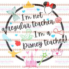 i'm not an irregular teacher, i'm a disney teacher svt