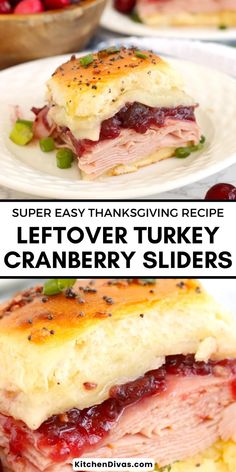 two plates with turkey cranberry sliders on them and the words, super easy thanksgiving recipe leftover turkey cranberry sliders