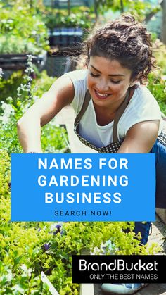 a woman tending to plants with the words names for gardening business search now