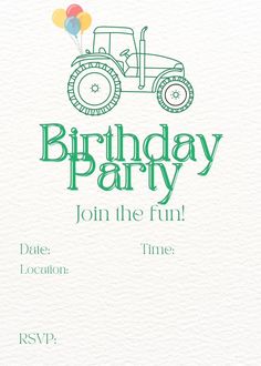 a birthday party card with a tractor and balloons on the front, in green ink