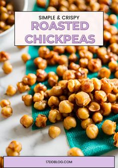 roasted chickpeas with text overlay that reads simple & crispy roasted chick peas