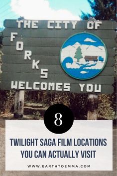 a sign that says twilight saga film locations you can actually visit