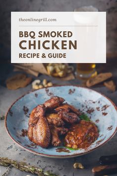 bbq smoked chicken recipe and guide