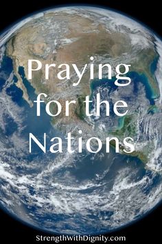 the earth with text saying praying for the nations