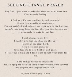 a poem written in black and white with the words seeking change prayer on top of it