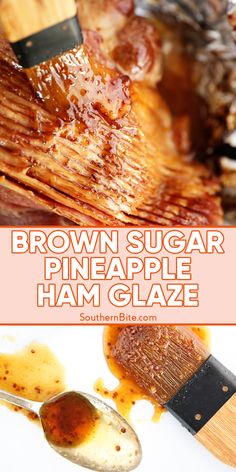 brown sugar pineapple ham glaze is being drizzled over the top