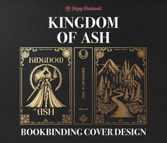 the kingdom of ash bookbining cover design is shown in gold on black paper