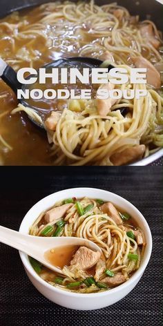 two pictures of noodles and chicken in broth, with the words chinese noodle soup