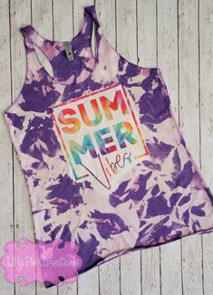 Summer Vibes Purple Bleached Tank Top - Summer Tie Dye Bleached Racer – Lilly Pie Creations Bleached Tank Top, Cute Tie Dye, Summer Tank