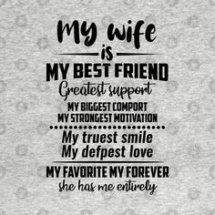 a t - shirt saying my wife is the best friend