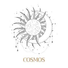 the sun and moon are depicted in this hand drawn illustration, which reads cosmos