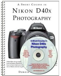 a book about nikon d40x and its lens, with the dvd on it