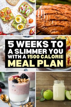 five different pictures with the text 5 weeks to a slimmer you with a 150 calorie meal plan