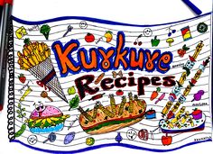 a drawing of a sign with some food on it and the words kuxhune recipes