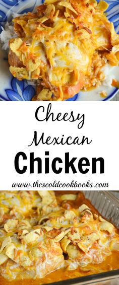 cheesy mexican chicken casserole in a blue and white dish with text overlay