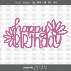 the happy birthday cut file is shown