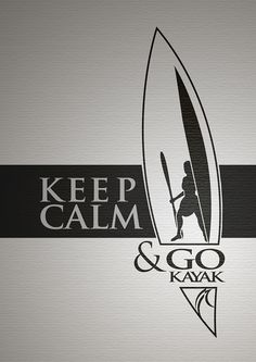 the logo for keep calm and go kayak