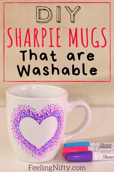 a coffee mug with the words diy sharpie mugs that are washable