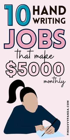 a poster with the words 10 hand writing jobs that make $ 500 00 per month