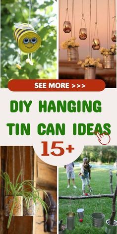 some pictures with plants hanging from them and the words diy hanging tin can ideas 15 +