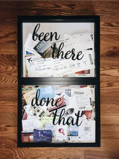 two framed photos with the words been there and done that on them in black letters