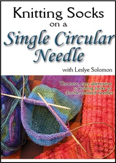 the cover of knitting socks on a single circular needle with text that reads knitting socks on a single circular needle