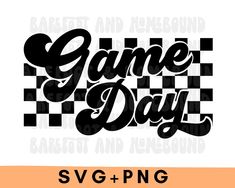 the game day svg and png design is shown in black on an orange background