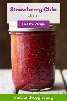 strawberry chia jam in a glass jar with the title overlay reads, strawberry chia jam get the recipe