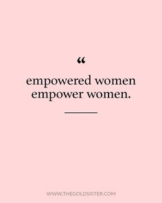 a pink background with the words, women are empreed women empover women