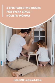 6 Epic Parenting Books For Every Stage – Holistic Momma Best Parenting Books, Parenting Types, Cardboard House, Kids Behavior, Parenting Books, Paint Remover, Parenting Skills, Parenting Styles, Good Parenting