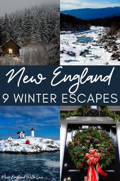 new england winter escapes with the title overlaying it's photo collage