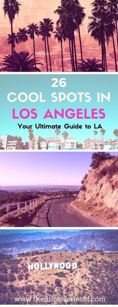 three photos with the words cool spots in los angeles