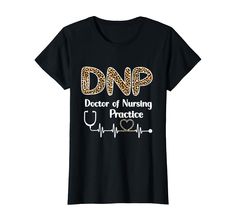 a black t - shirt with leopard print and the words dnp doctor of nursing practice