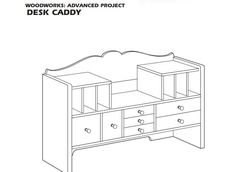 the woodworkings advanced project desk caddy is shown in black and white, with drawers