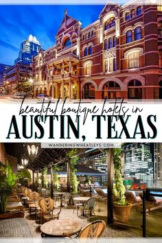 an advertisement for the beautiful boutique hotel in austin, texas with images of hotels and restaurants