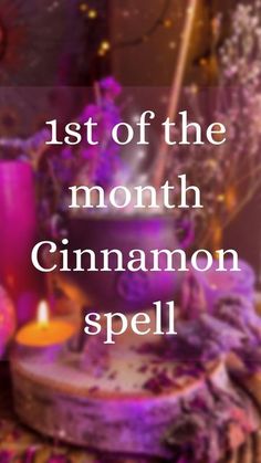 an image of a candle with the words list of the month cinnamon spell