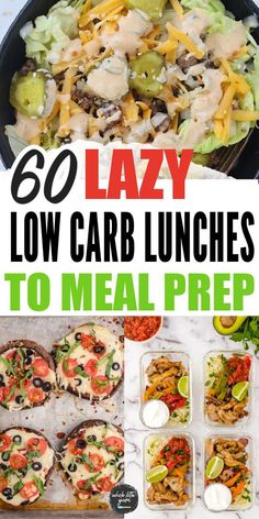 lazy low carb lunches to meal prepped in less than 30 minutes or less