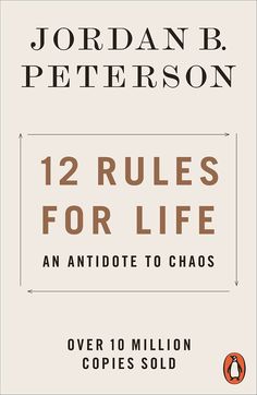 the cover of jordan b peterson's 12 rules for life an antiide to chaos